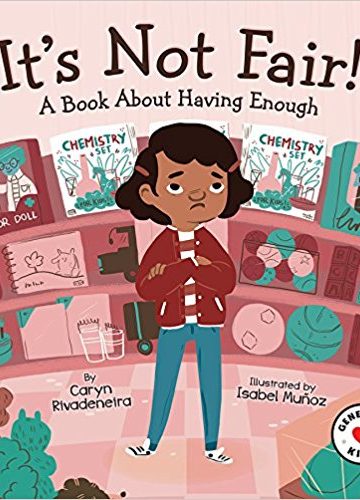 It’s Not Fair! A Book about Having Enough