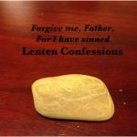 My Lenten Confessional: Day 13